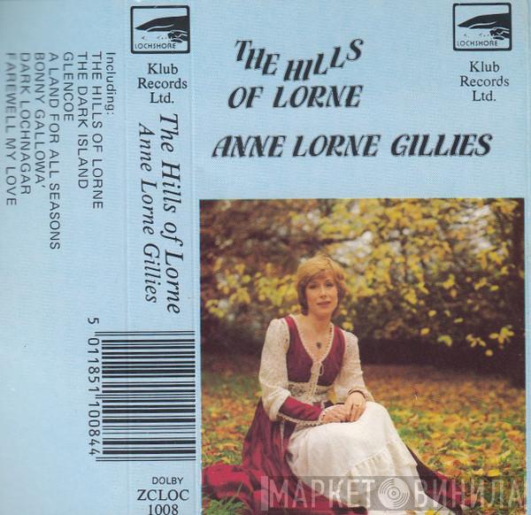 Anne Lorne Gillies - The Hills Of Lorne
