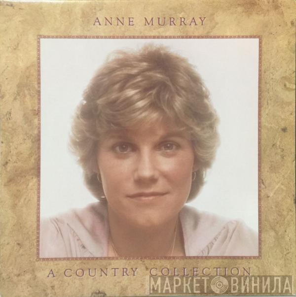 Anne Murray - A Country Collection