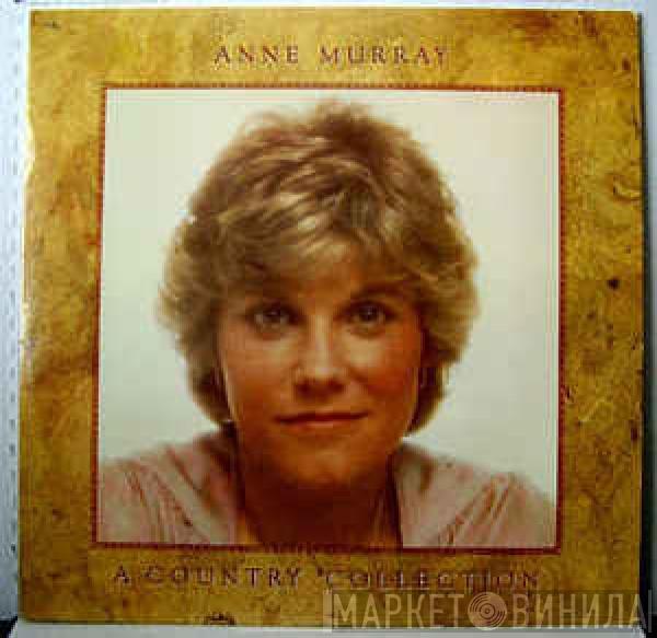 Anne Murray - A Country Collection