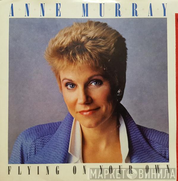  Anne Murray  - Flying On Your Own