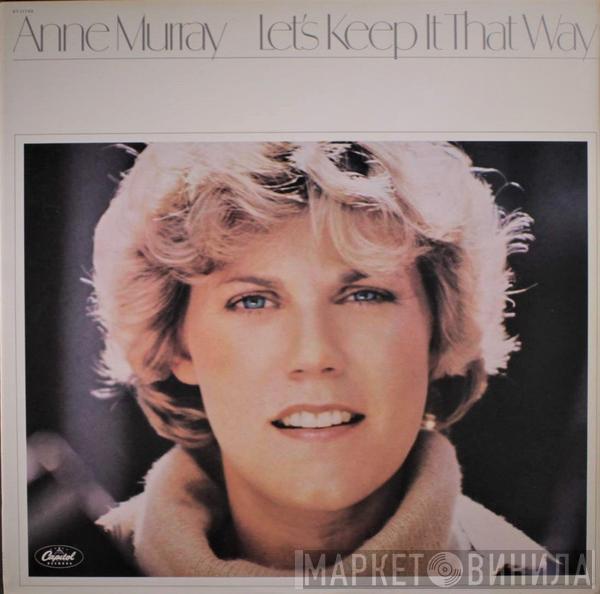  Anne Murray  - Let's Keep It That Way
