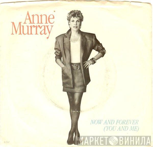  Anne Murray  - Now And Forever (You And Me)