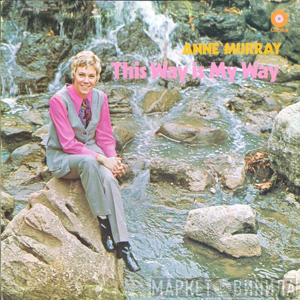 Anne Murray - This Way Is My Way