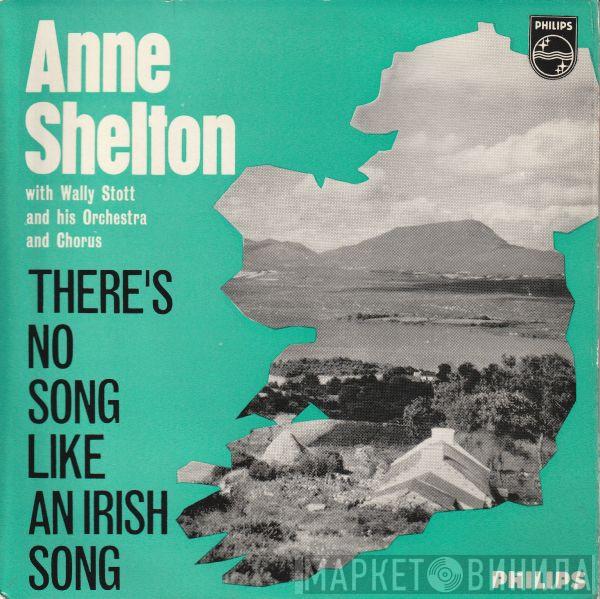 Anne Shelton, Wally Stott And His Orchestra And Chorus - There's No Song Like An Irish Song