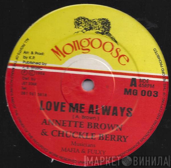 Annette Brown, Chuckleberry - Love Me Always