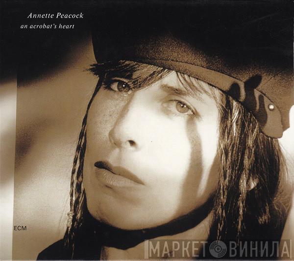  Annette Peacock  - An Acrobat's Heart