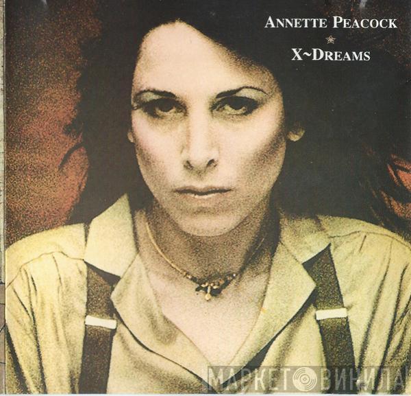  Annette Peacock  - X-Dreams