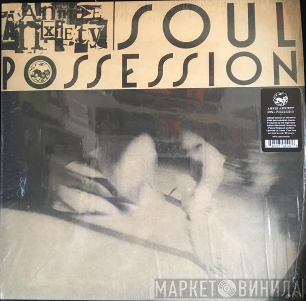 Annie Anxiety Bandez - Soul Possession