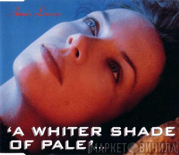  Annie Lennox  - A Whiter Shade Of Pale