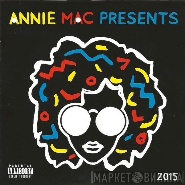 Annie Mac - Annie Mac Presents 2015