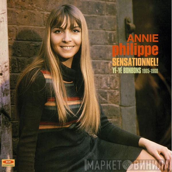 Annie Philippe - Sensationnel! • Yé-Yé Bonbons 1965-1968