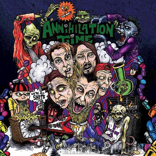 Annihilation Time - II