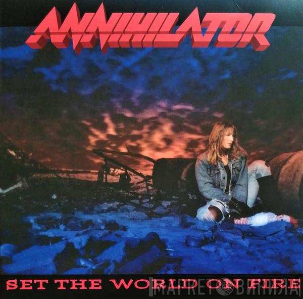 Annihilator  - Set The World On Fire