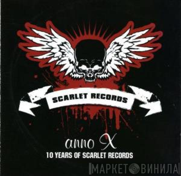  - Anno X - 10 Years Of Scarlet Records