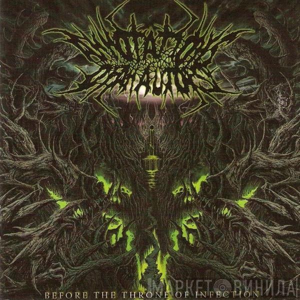 Annotations Of An Autopsy - Before The Throne Of Infection