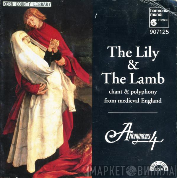 Anonymous 4 - The Lily & The Lamb
