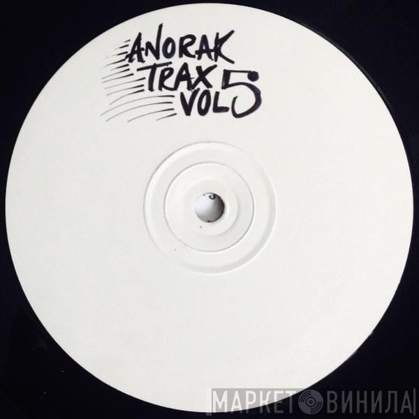 Anorak Trax - Vol. 5