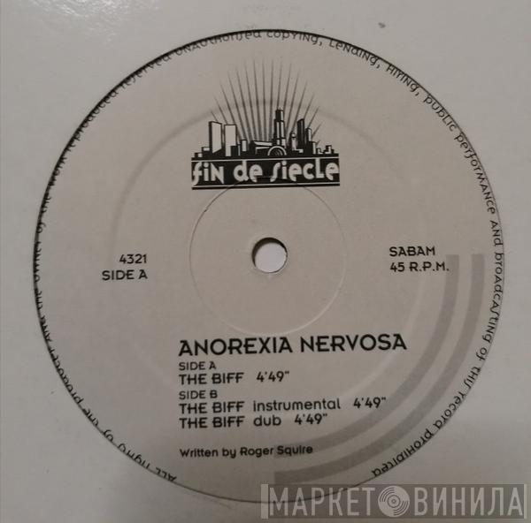Anorexia Nervosa - The Biff