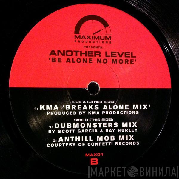 Another Level - Be Alone No More