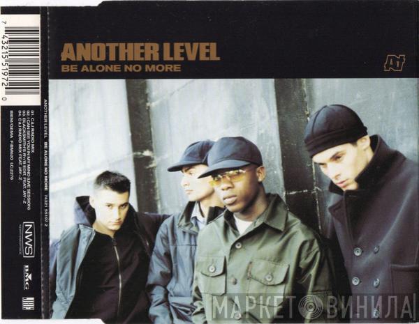 Another Level - Be Alone No More