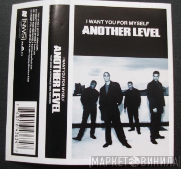 Another Level - I Want You For Myself