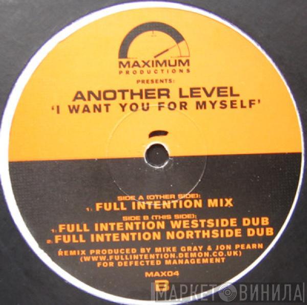 Another Level - I Want You For Myself