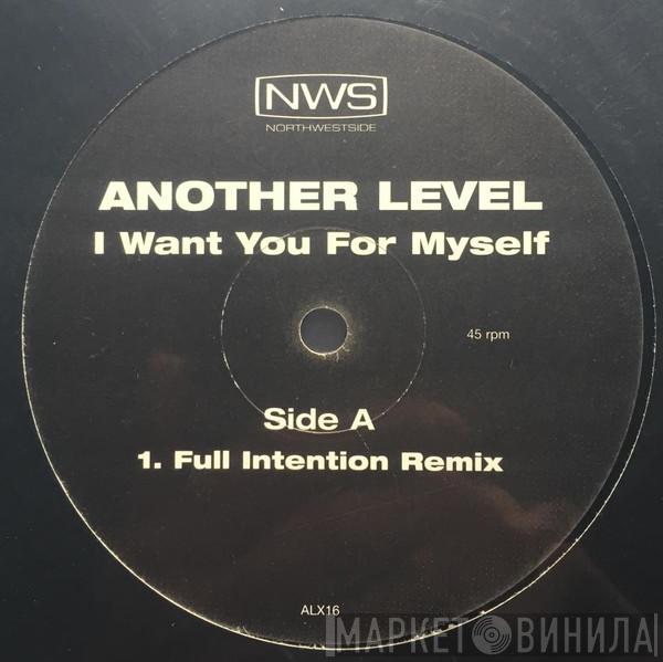  Another Level  - I Want You For Myself