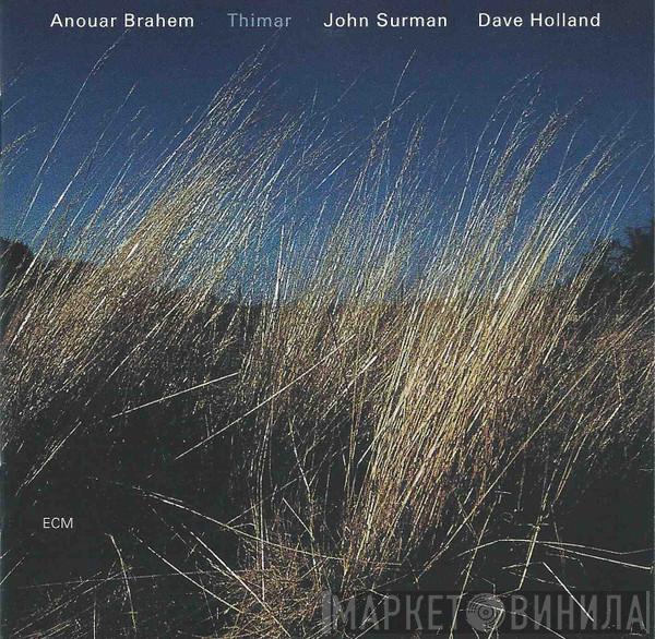 Anouar Brahem, John Surman, Dave Holland - Thimar