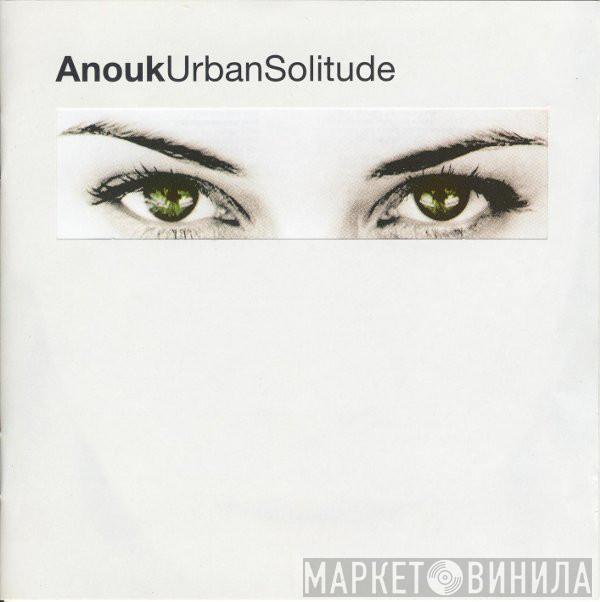 Anouk - Urban Solitude