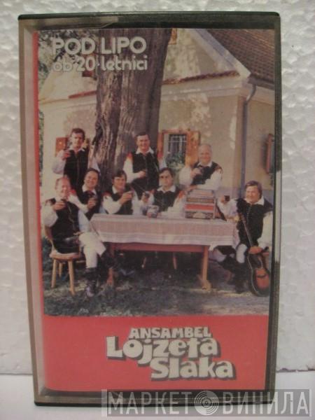  Ansambel Lojzeta Slaka  - Pod Lipo Ob 20. Letnici 2