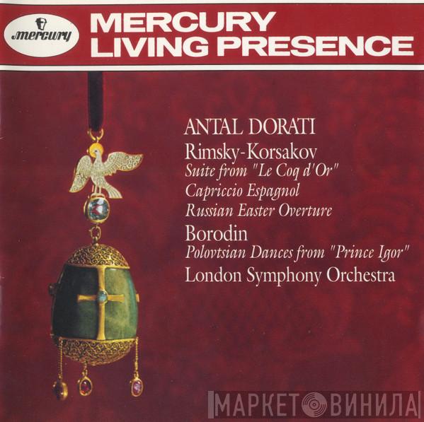 , Antal Dorati , Nikolai Rimsky-Korsakov , Alexander Borodin  The London Symphony Orchestra  - Suite From "Le Coq D'Or" - Capriccio Espagnol - Russian Easter Overture - Polovtsian Dances From "Prince Igor"