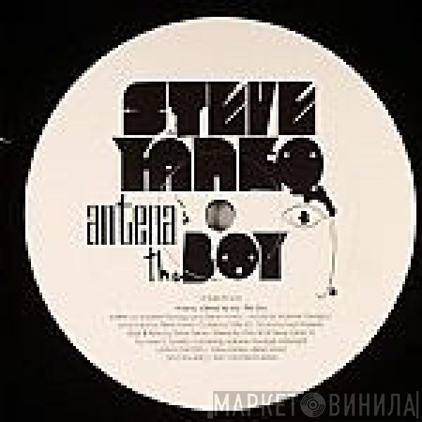 Antena, Steve Yanko - The Boy