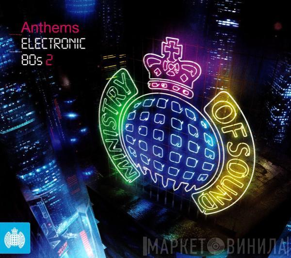  - Anthems Electronic 80s 2