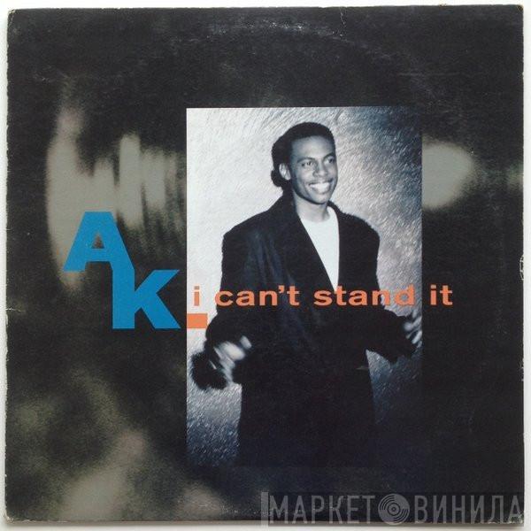 Anthony A.K. King - I Can't Stand It