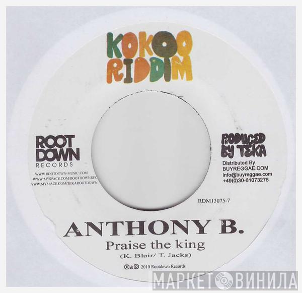 Anthony B, Matthew McAnuff - Praise The King / Memory Hills