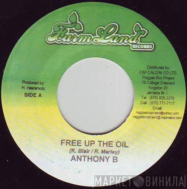 Anthony B - Free Up The Oil