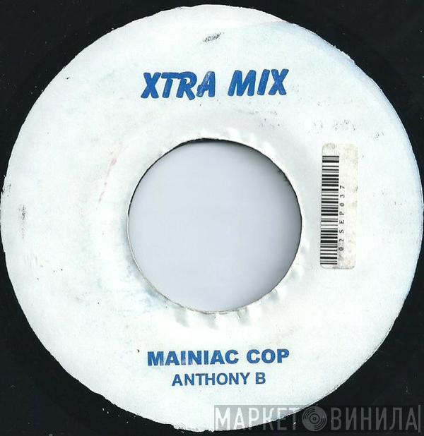 Anthony B - Mainiac Cop