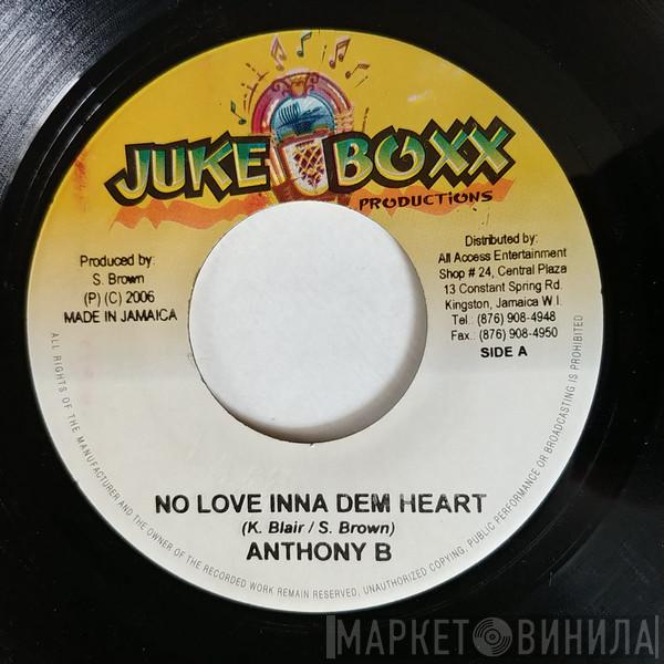 Anthony B - No Love Inna Dem Heart