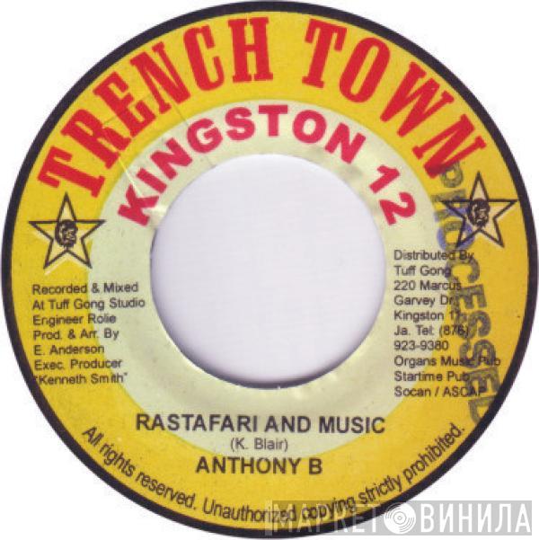 Anthony B - Rastafari And Music