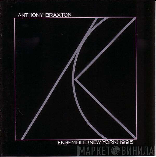 Anthony Braxton - Ensemble (New York) 1995