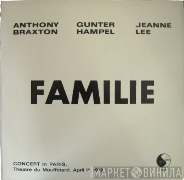 Anthony Braxton, Gunter Hampel, Jeanne Lee - Familie