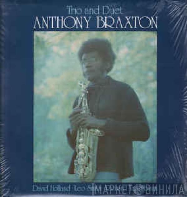 Anthony Braxton - Trio And Duet