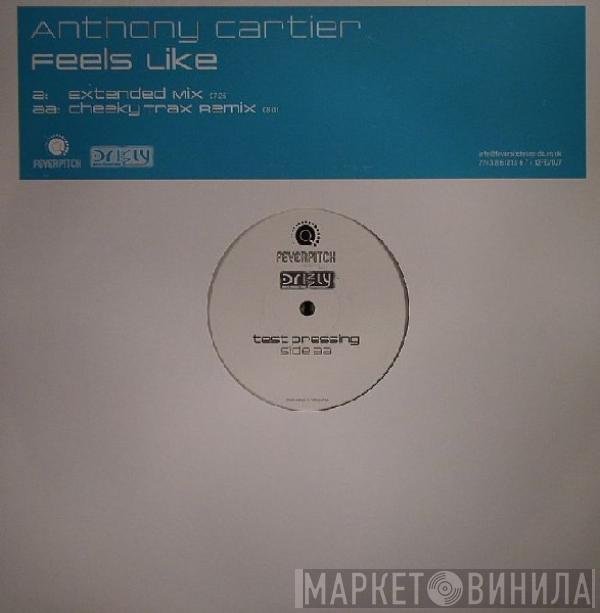 Anthony Cartier - Feels Like