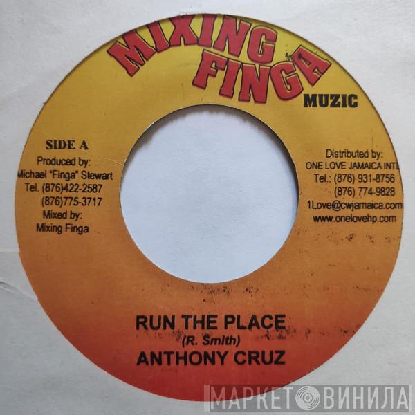 Anthony Cruz - Run The Place
