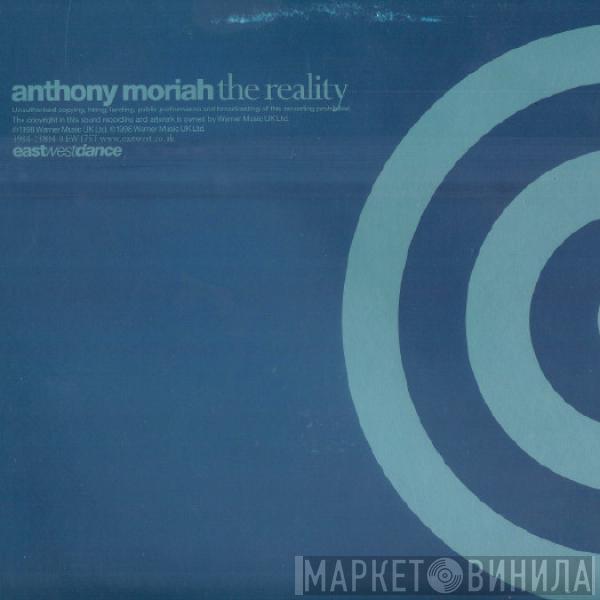 Anthony Moriah - The Reality