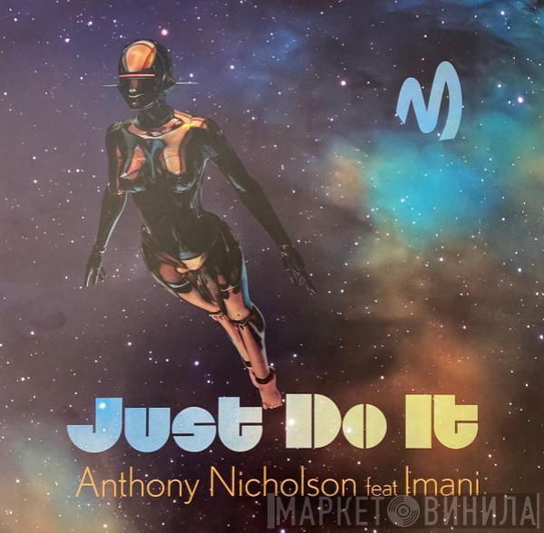 Anthony Nicholson, Imani  - Just Do It