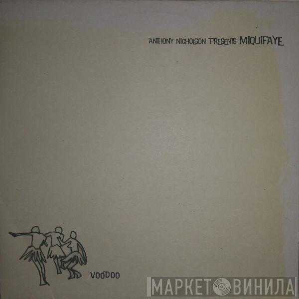 Anthony Nicholson, Miquifaye - Voodoo Jazz Rapture
