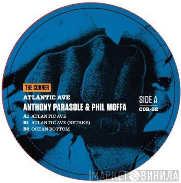 Anthony Parasole, Phil Moffa - Atlantic Ave