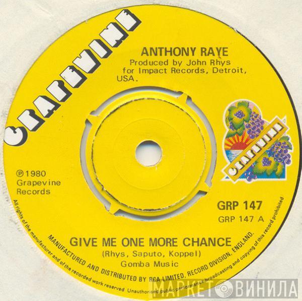 Anthony Raye - Give Me One More Chance