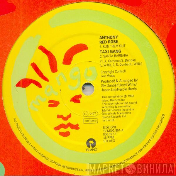 Anthony Red Rose, The Taxi Gang, Nardo Ranks, Daddy Woody - Run Them Out / Santa Barbara / Them A Bleach / Bangara